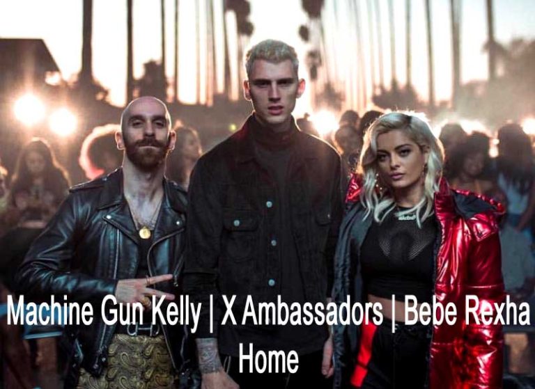 Перевод песни  Machine Gun Kelly, X Ambassadors & Bebe Rexha — Home