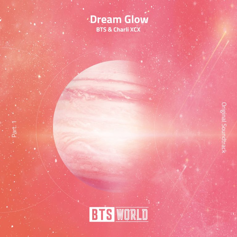 Перевод песни  BTS & Charli XCX — Dream Glow (BTS World Original Soundtrack)