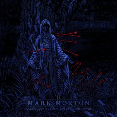 Cross Off - Mark Morton ft Chester Bennington