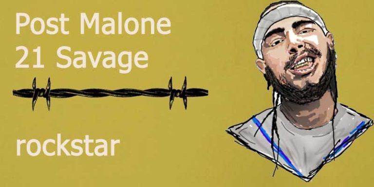 Перевод песни  Post Malone — rockstar (feat 21 Savage)